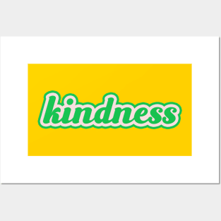 kindness Posters and Art